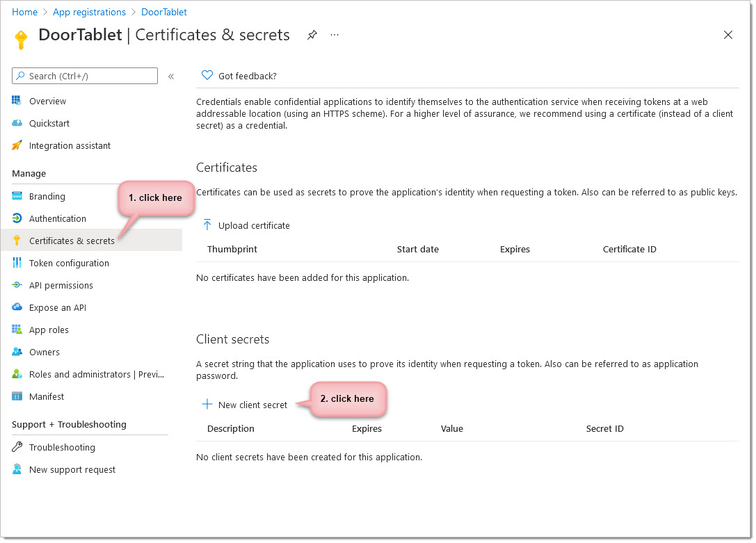 We will need to set up a client secret in order to generate a new password. See below: