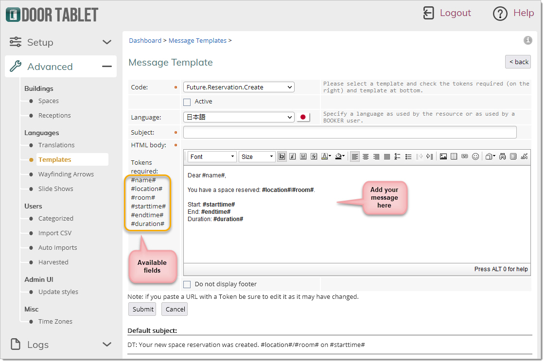 From here you can create a new message through the use of HTML. Door Tablet will also alert you to which tokens are needed for the message, as well as alerting