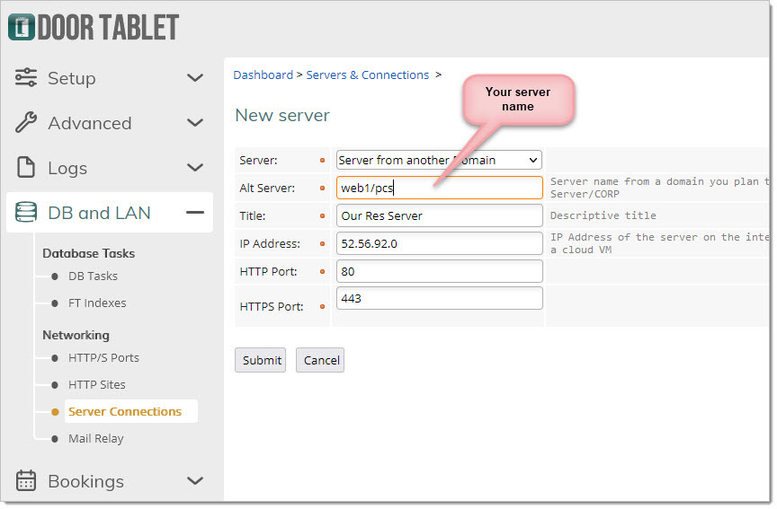 Fill the form as follows and Submit. Note that in this case we are using a remote server in the PCS domain for the sake of testing. Use your own server name.